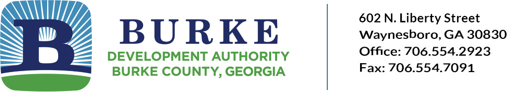 Burke County Development Authority. 602 N. Liberty Street, Waynesboro, GA 30830, Office: 706.554.2923,  Fax: 706.554.7091